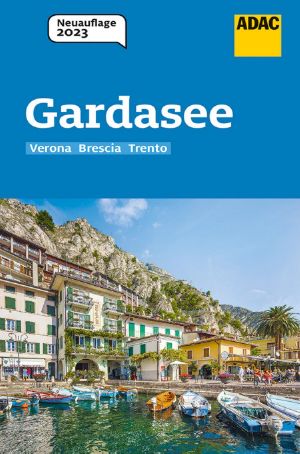 [ADAC Reiseführer 01] • Gardasee